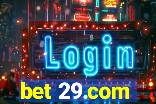bet 29.com